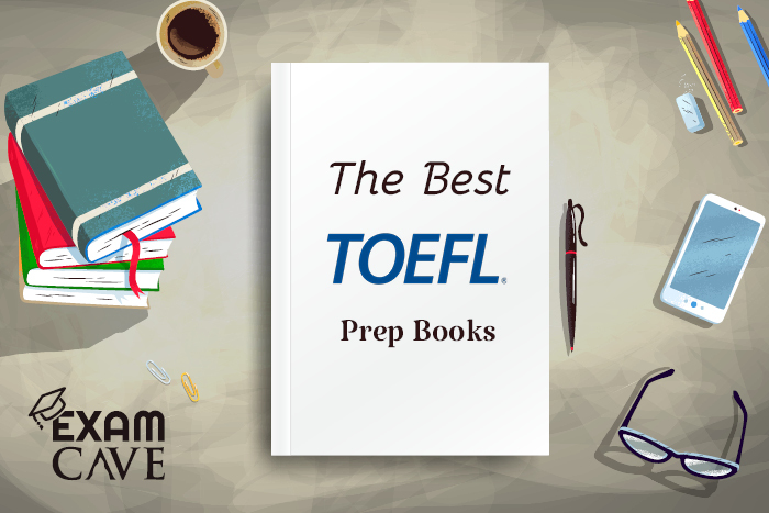 The Best Books to Prepare for the TOEFL Exam