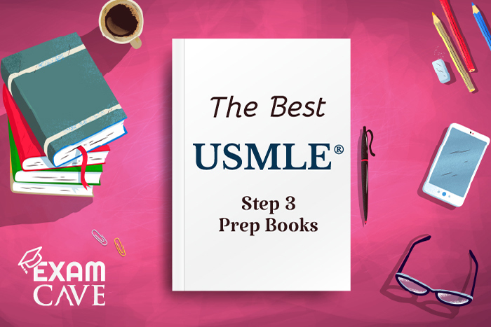 The Best Books to Prepare for the USMLE Step 3 Exam