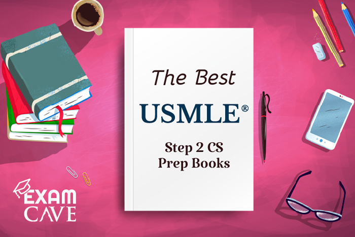The Best Books to Prepare for USMLE Step 2 CS