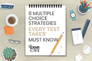 8 Multiple Choice Strategies Every Test Taker Must Know » Exam Cave