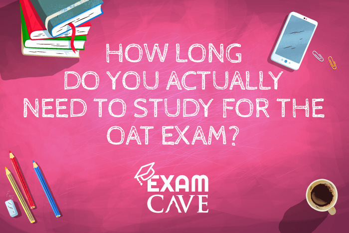 How Long Do You Actually Need to Study for the OAT Exam